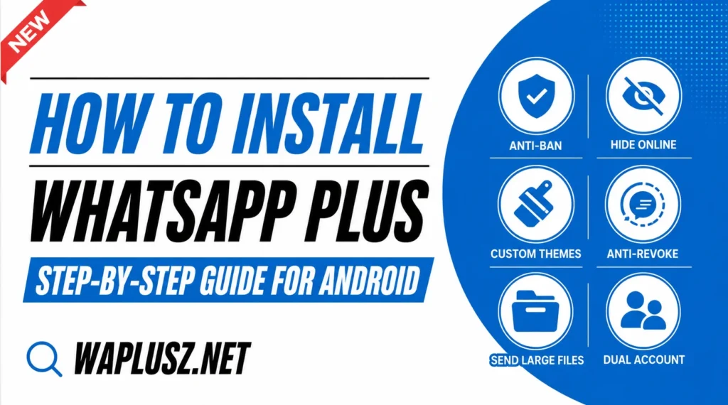 How to Download & Install WhatsApp Plus APK