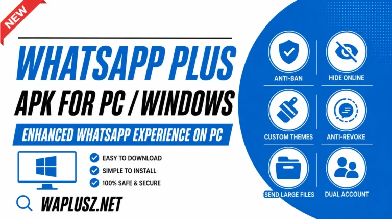 WhatsApp Plus APK For PC and Windows 2026