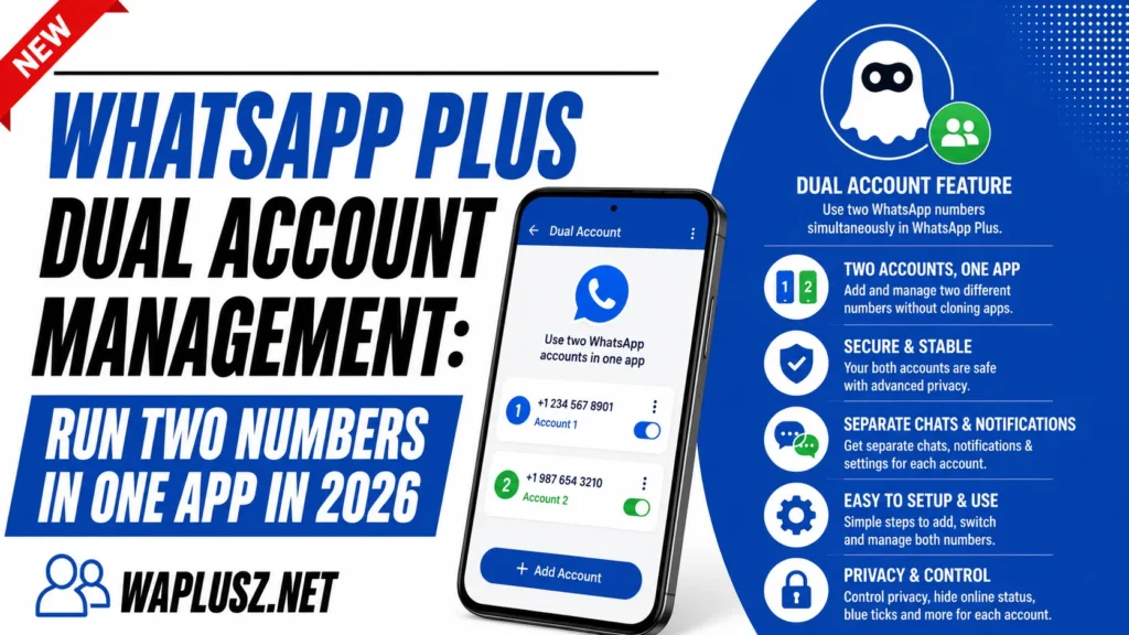 WhatsApp Plus Dual Account managment