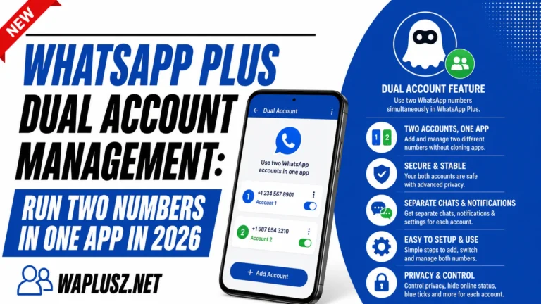 WhatsApp Plus Dual Account managment