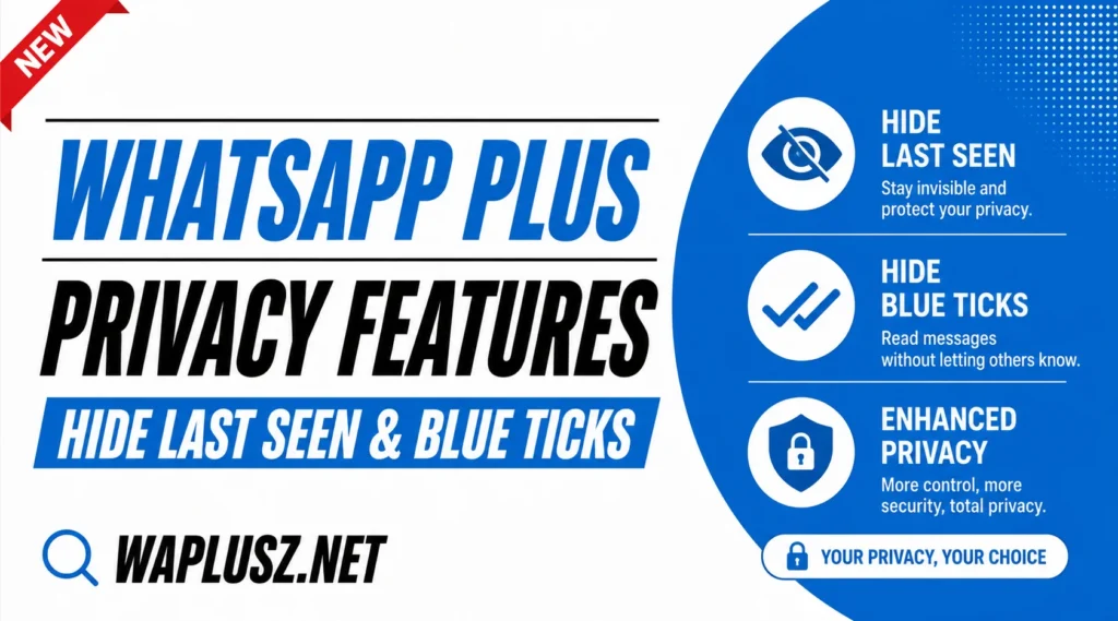 WhatsApp Plus Privacy Features