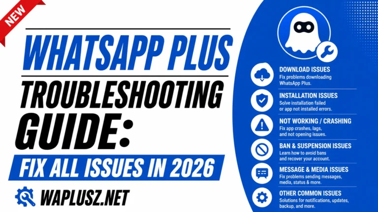 WhatsApp Plus Troubleshooting Guides